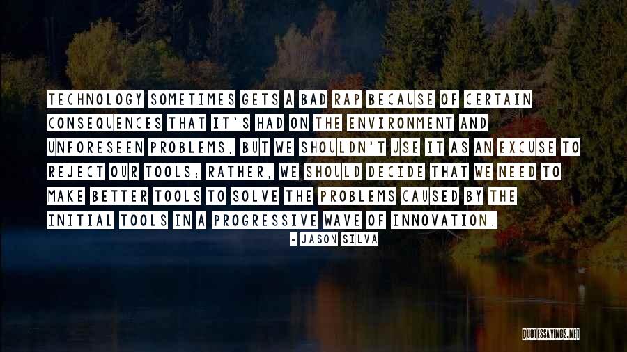 Wietlaner Quotes By Jason Silva