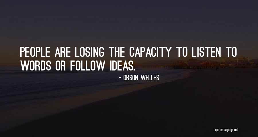 Wietlaner Quotes By Orson Welles