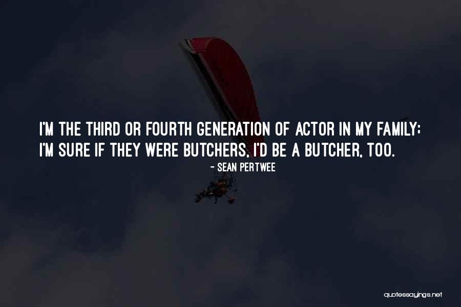 Wietlaner Quotes By Sean Pertwee