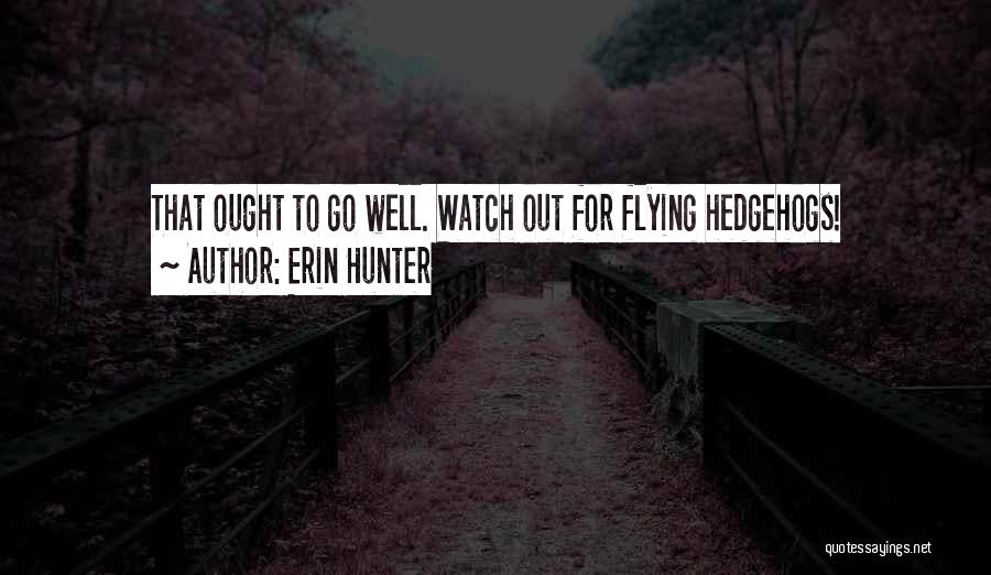 Wietze De Jager Quotes By Erin Hunter