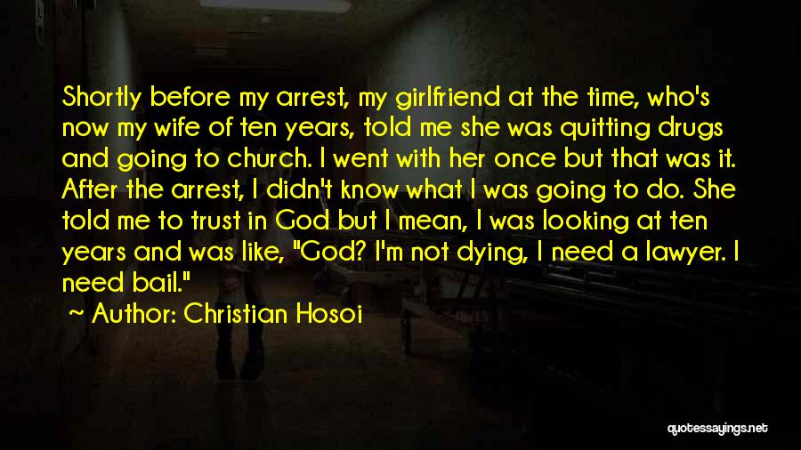Wife After God Quotes By Christian Hosoi