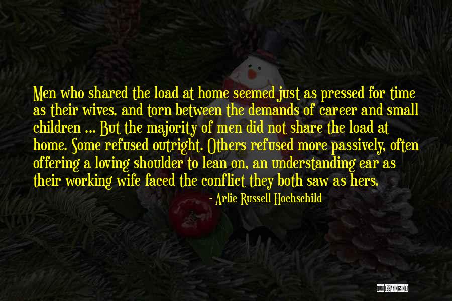 Wife And Children Quotes By Arlie Russell Hochschild Wife And Children Quotes By Arlie Russell Hochschild