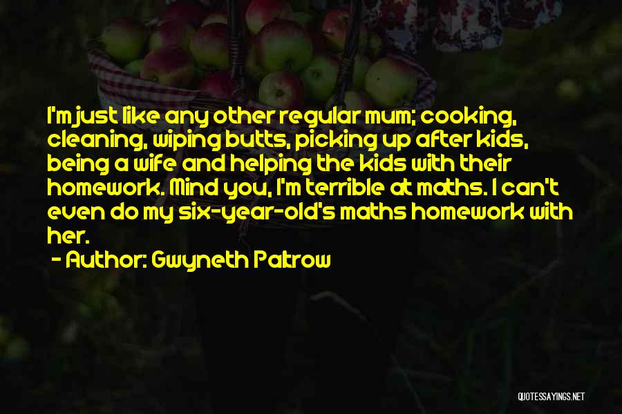 Wife And Cooking Quotes By Gwyneth Paltrow