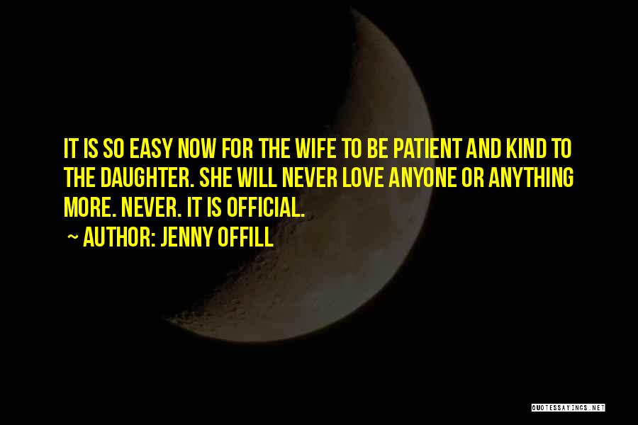 Wife And Daughter Love Quotes By Jenny Offill