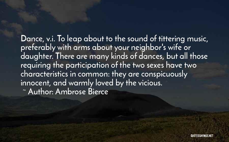 Wife And Daughter Quotes By Ambrose Bierce