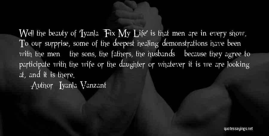 Wife And Daughter Quotes By Iyanla Vanzant