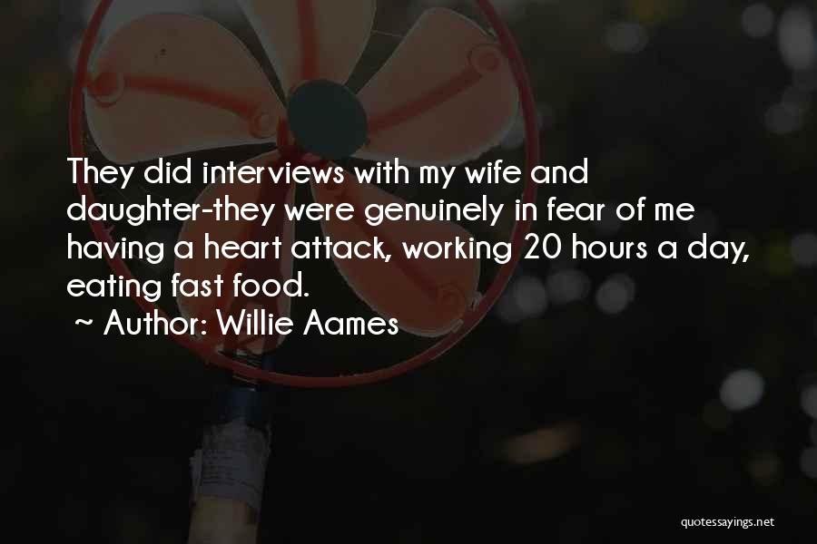 Wife And Daughter Quotes By Willie Aames