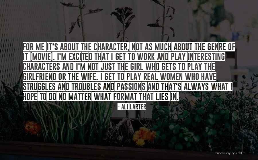 Wife And Girlfriend Quotes By Ali Larter