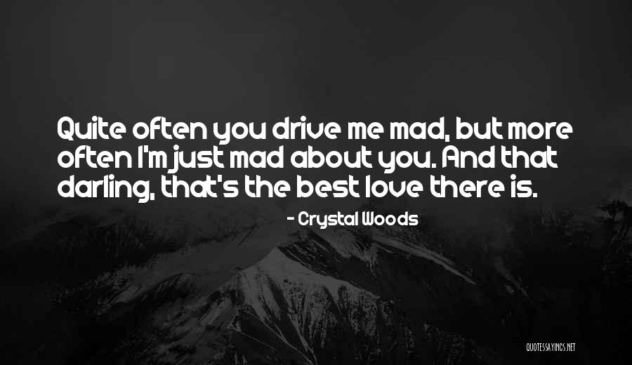 Wife And Girlfriend Quotes By Crystal Woods