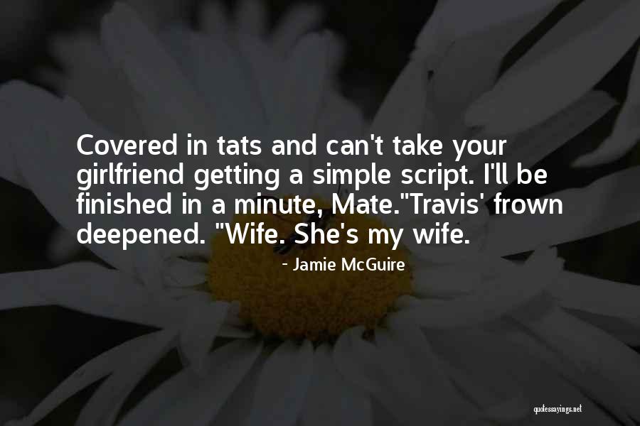 Wife And Girlfriend Quotes By Jamie McGuire