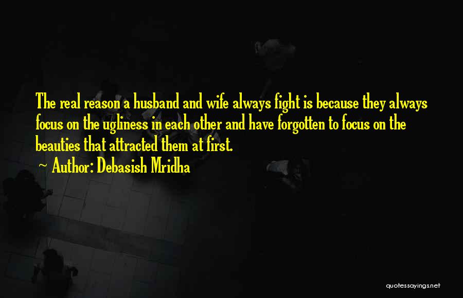 Wife And Husband Fight Quotes By Debasish Mridha
