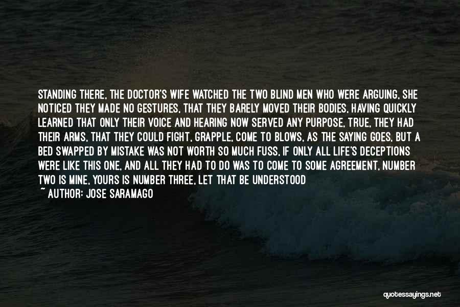 Wife And Husband Fight Quotes By Jose Saramago
