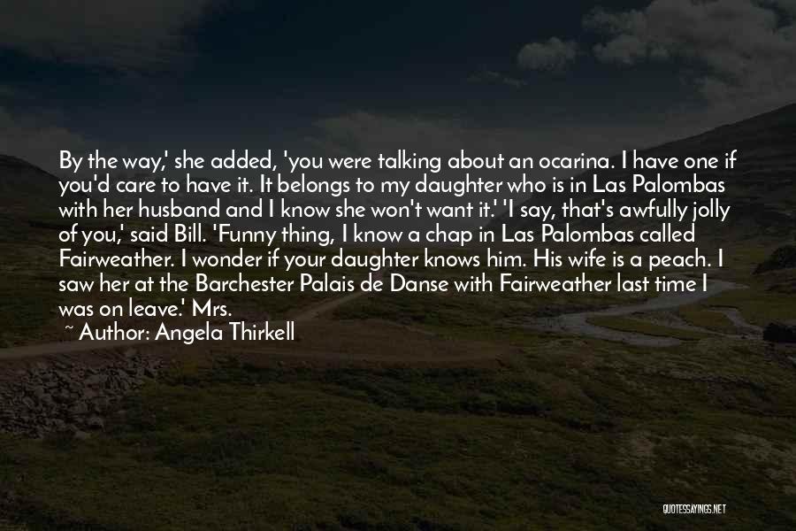 Wife And Husband Funny Quotes By Angela Thirkell