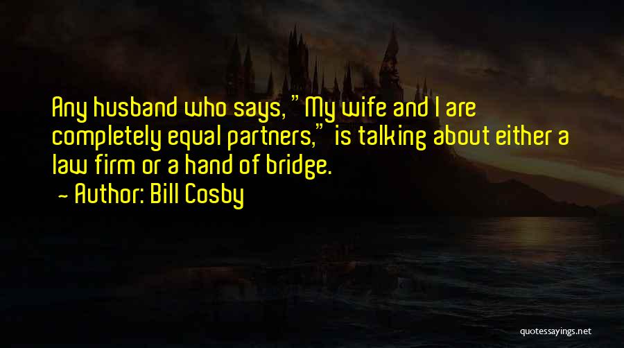 Wife And Husband Funny Quotes By Bill Cosby