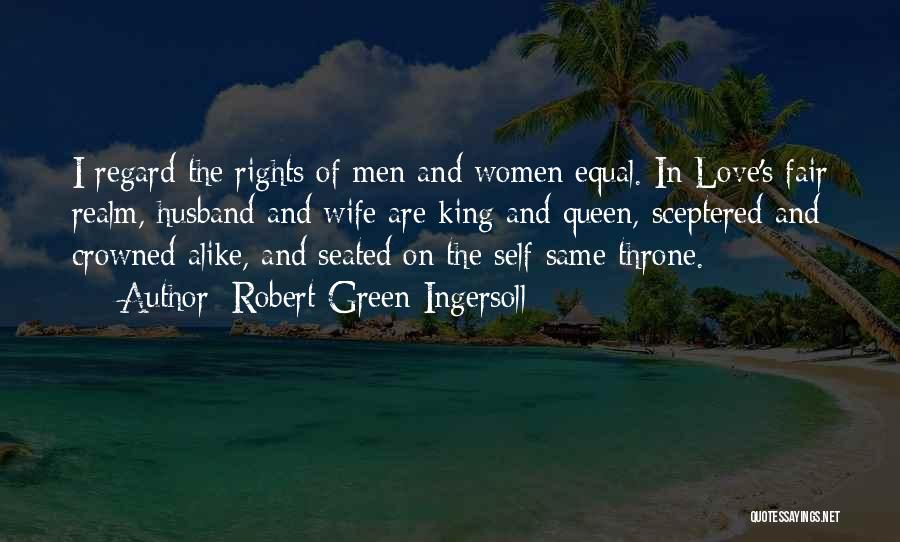 Wife And Husband Love Quotes By Robert Green Ingersoll