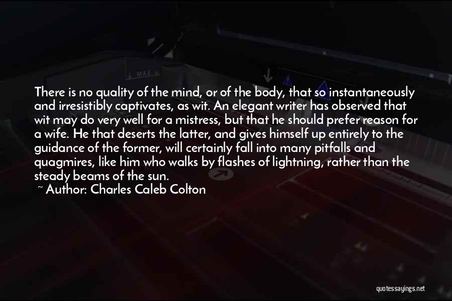 Wife And Mistress Quotes By Charles Caleb Colton