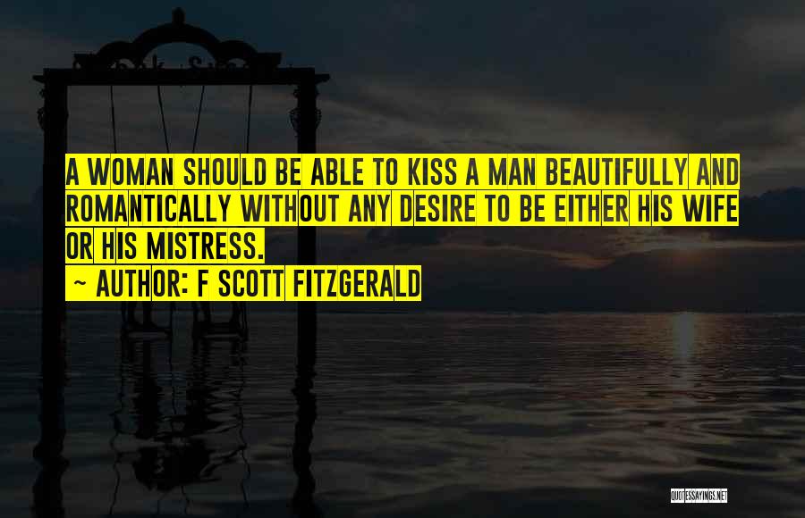 Wife And Mistress Quotes By F Scott Fitzgerald