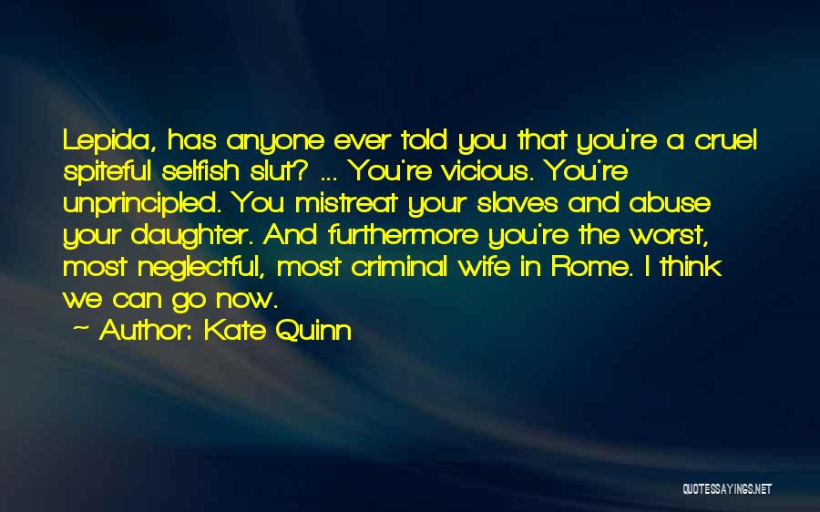 Wife And Mistress Quotes By Kate Quinn