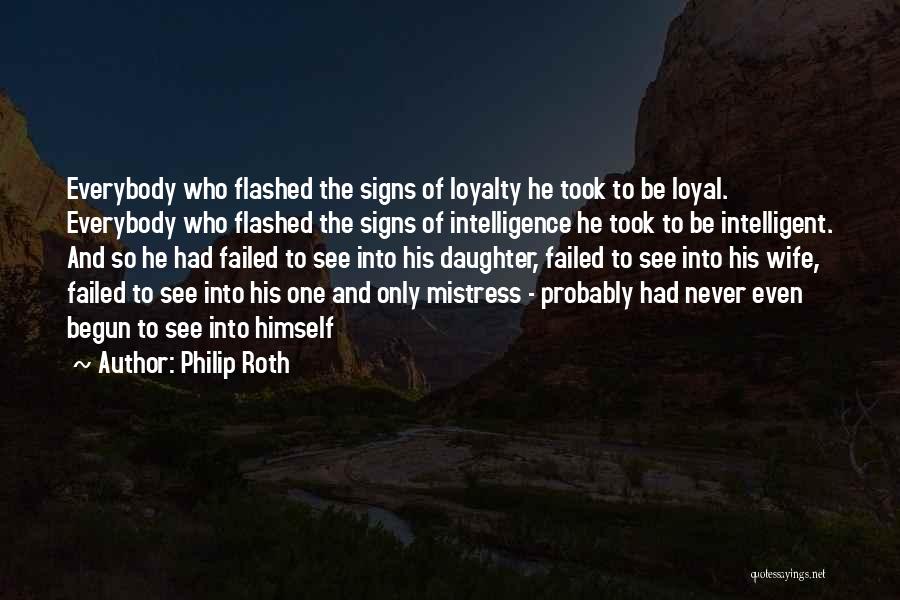 Wife And Mistress Quotes By Philip Roth