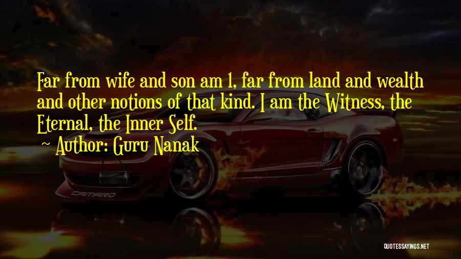 Wife And Son Quotes By Guru Nanak