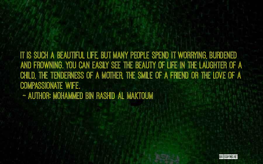 Wife Beauty Quotes By Mohammed Bin Rashid Al Maktoum