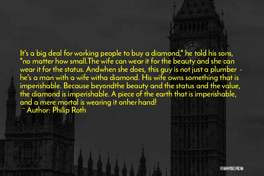 Wife Beauty Quotes By Philip Roth