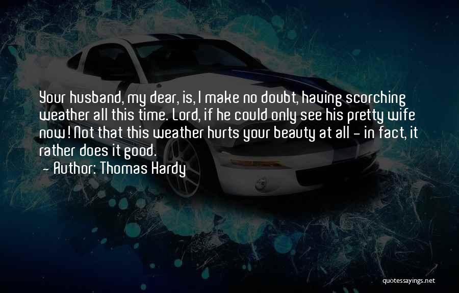 Wife Beauty Quotes By Thomas Hardy