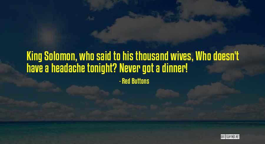 Wife Buttons Quotes By Red Buttons Wife Buttons Quotes By Red Buttons