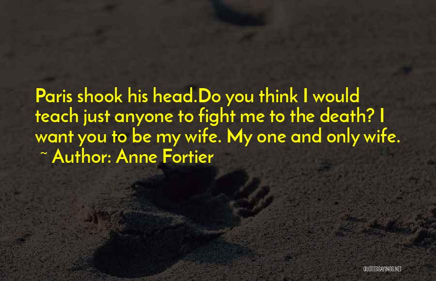 Wife Death Quotes By Anne Fortier