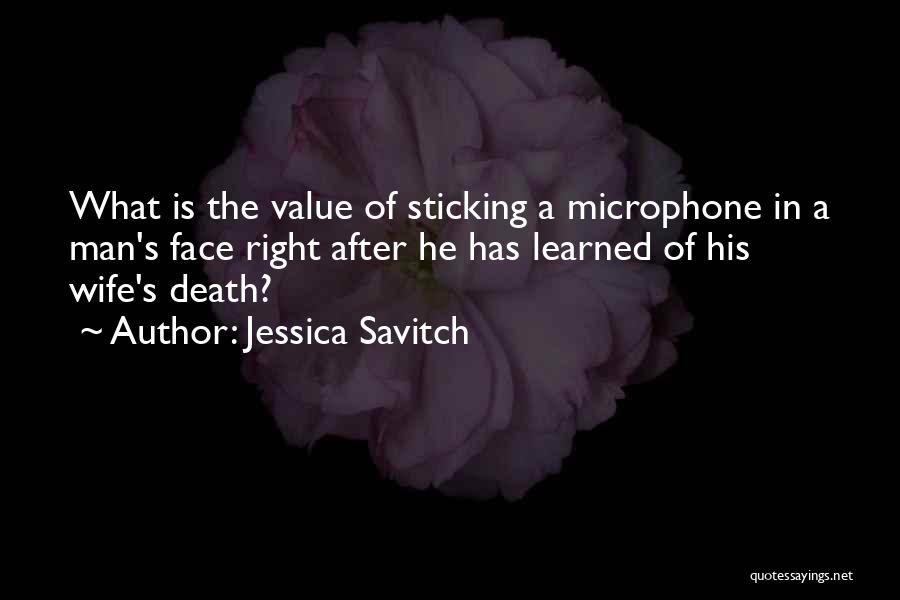 Wife Death Quotes By Jessica Savitch