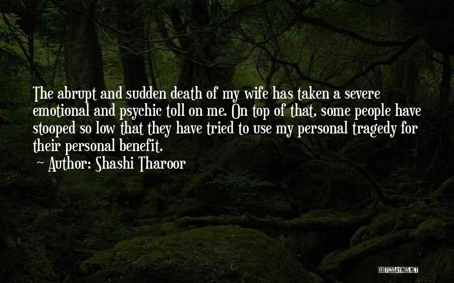 Wife Death Quotes By Shashi Tharoor