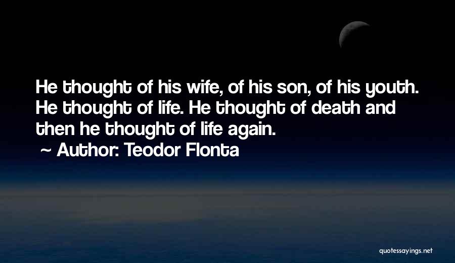 Wife Death Quotes By Teodor Flonta