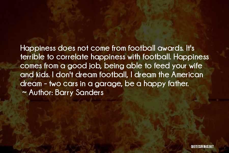 Wife Football Quotes By Barry Sanders