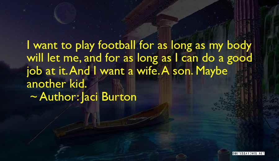 Wife Football Quotes By Jaci Burton