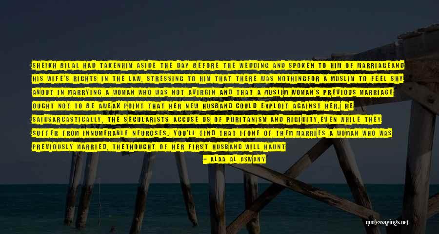 Wife From Husband Quotes By Alaa Al Aswany Wife From Husband Quotes By Alaa Al Aswany