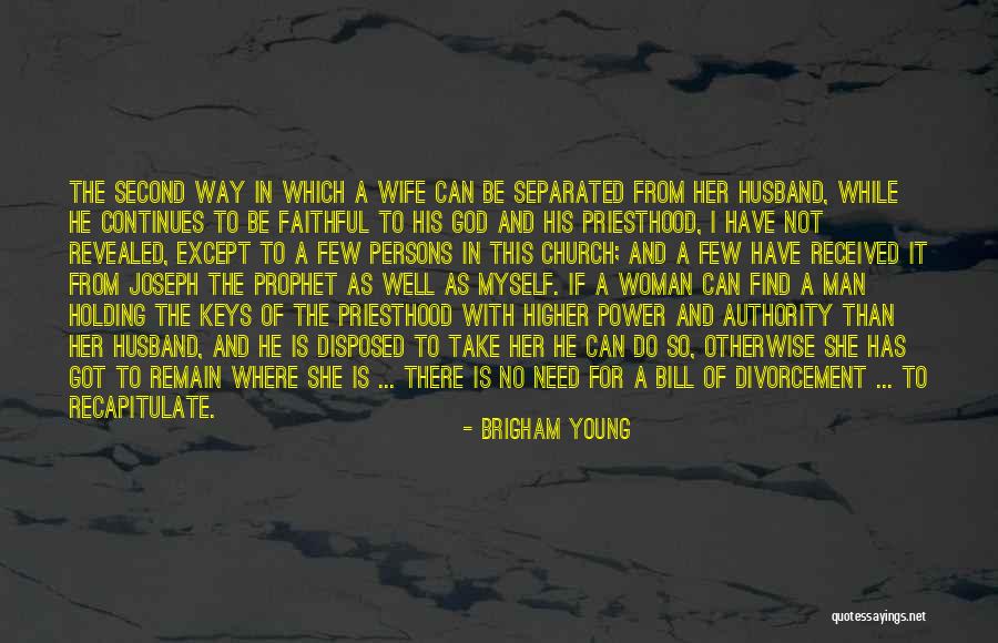 Wife From Husband Quotes By Brigham Young Wife From Husband Quotes By Brigham Young