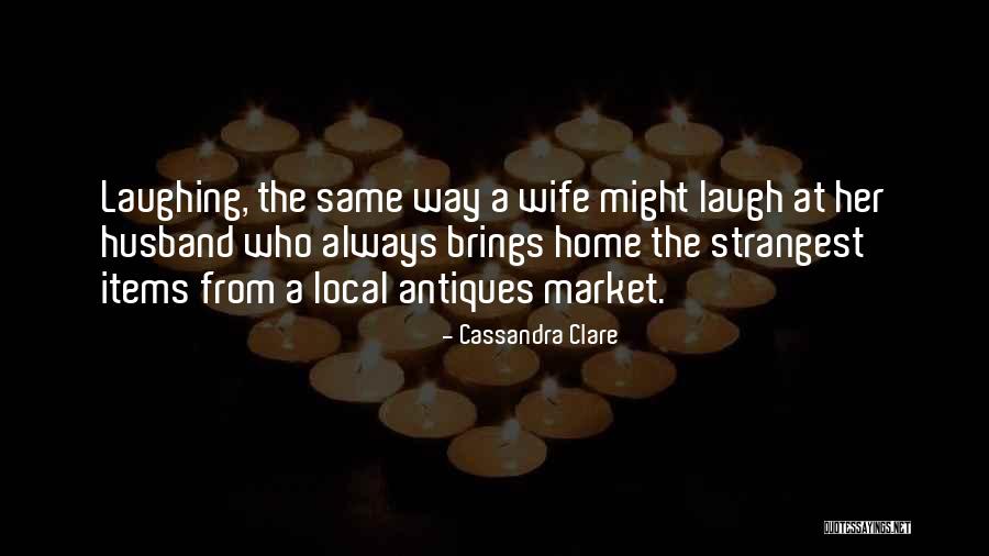 Wife From Husband Quotes By Cassandra Clare Wife From Husband Quotes By Cassandra Clare