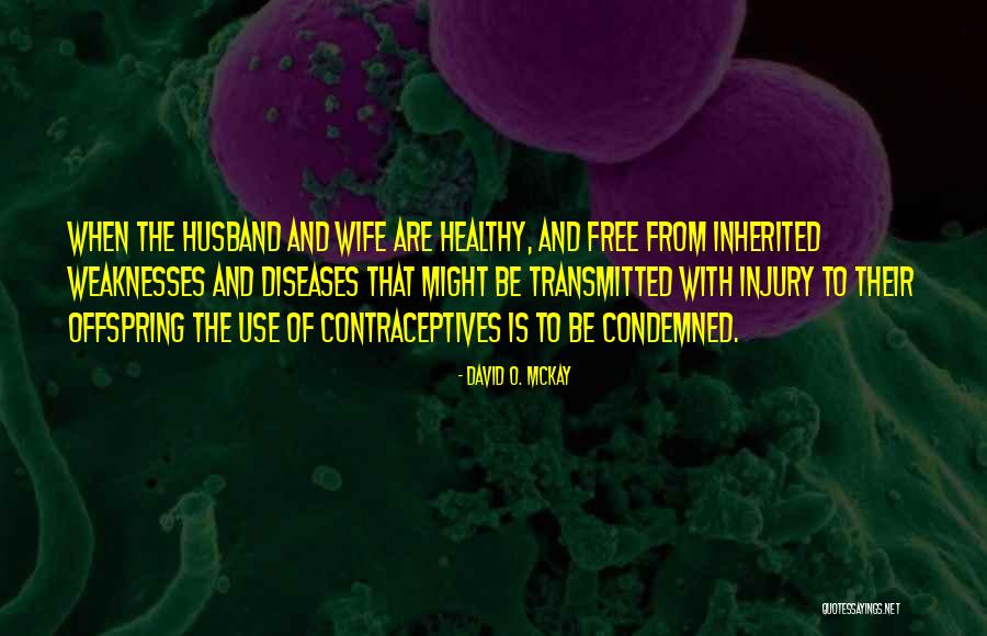 Wife From Husband Quotes By David O. McKay Wife From Husband Quotes By David O. McKay