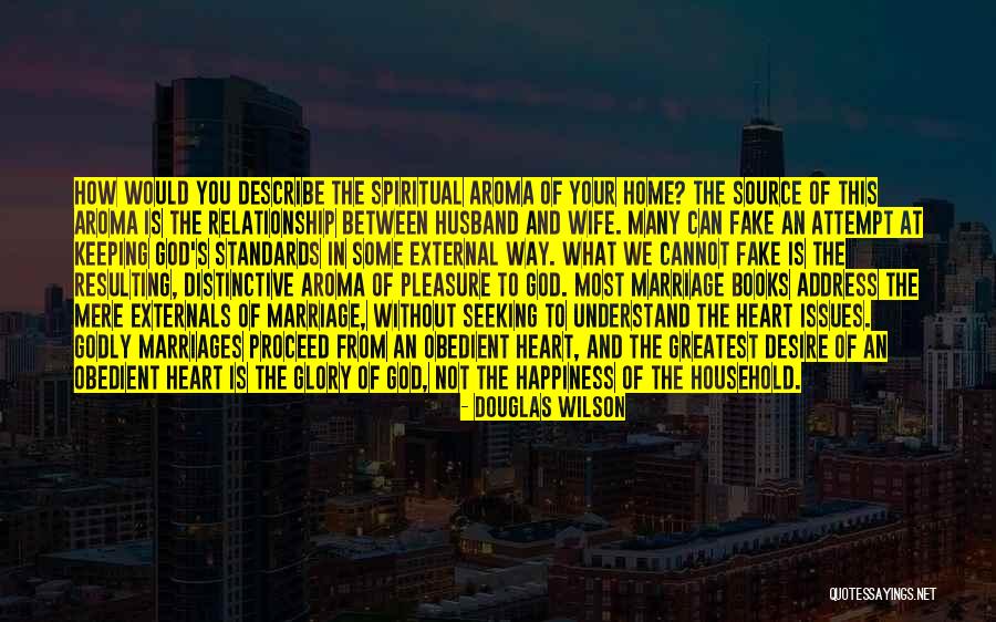 Wife From Husband Quotes By Douglas Wilson Wife From Husband Quotes By Douglas Wilson