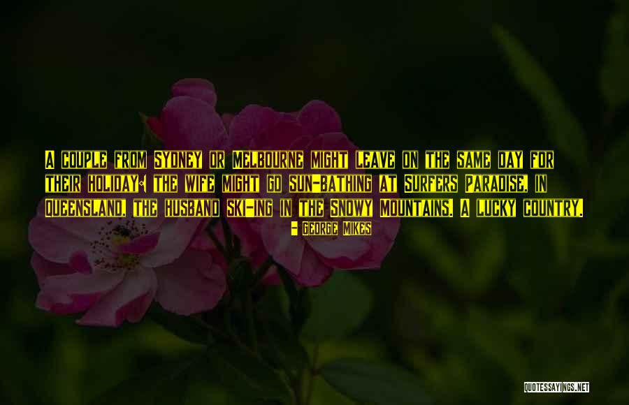 Wife From Husband Quotes By George Mikes Wife From Husband Quotes By George Mikes