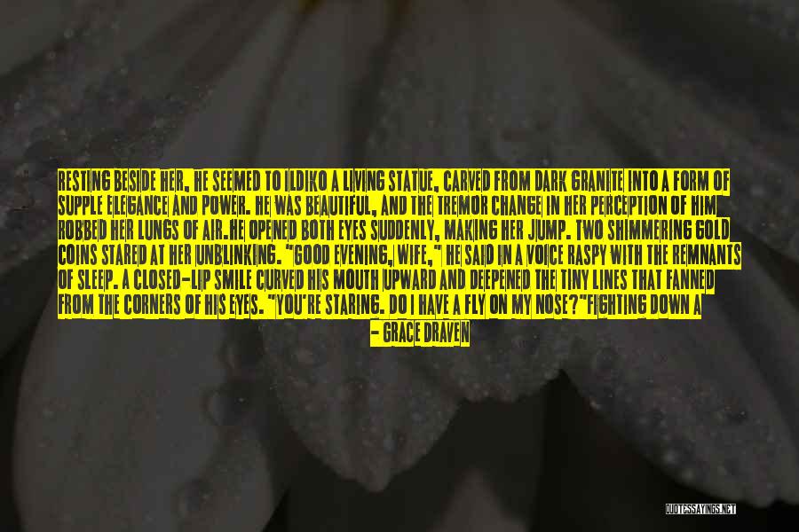 Wife From Husband Quotes By Grace Draven Wife From Husband Quotes By Grace Draven