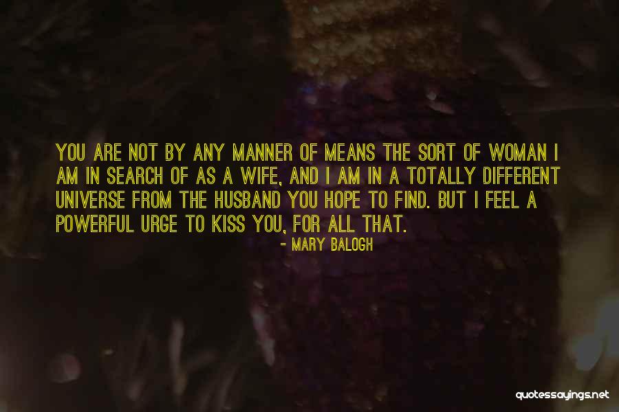 Wife From Husband Quotes By Mary Balogh Wife From Husband Quotes By Mary Balogh