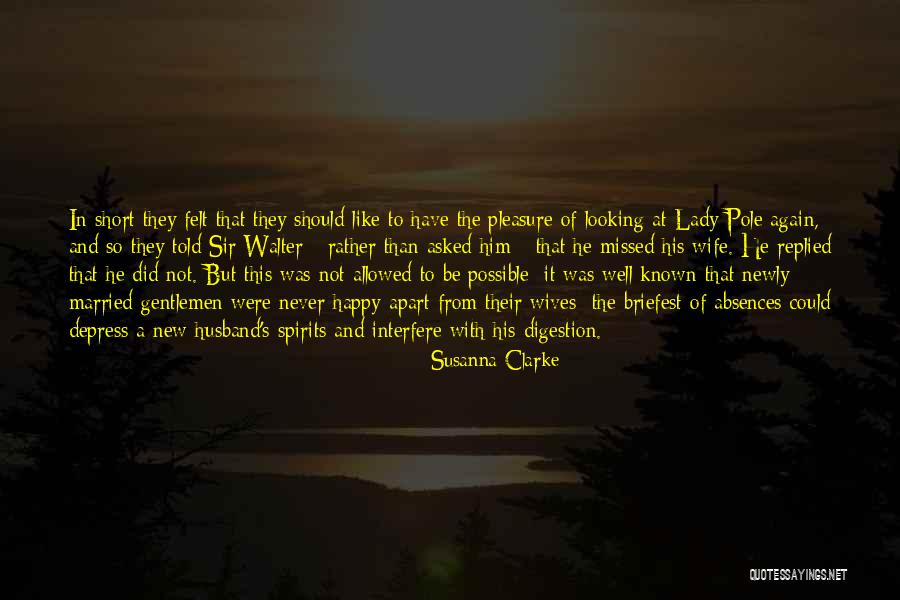 Wife From Husband Quotes By Susanna Clarke Wife From Husband Quotes By Susanna Clarke