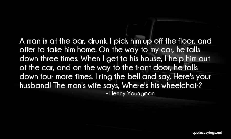 Wife Get Well Soon Quotes By Henny Youngman Wife Get Well Soon Quotes By Henny Youngman