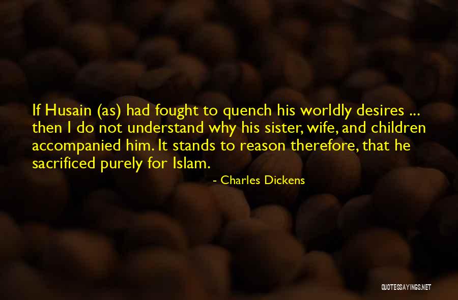 Wife In Islam Quotes By Charles Dickens