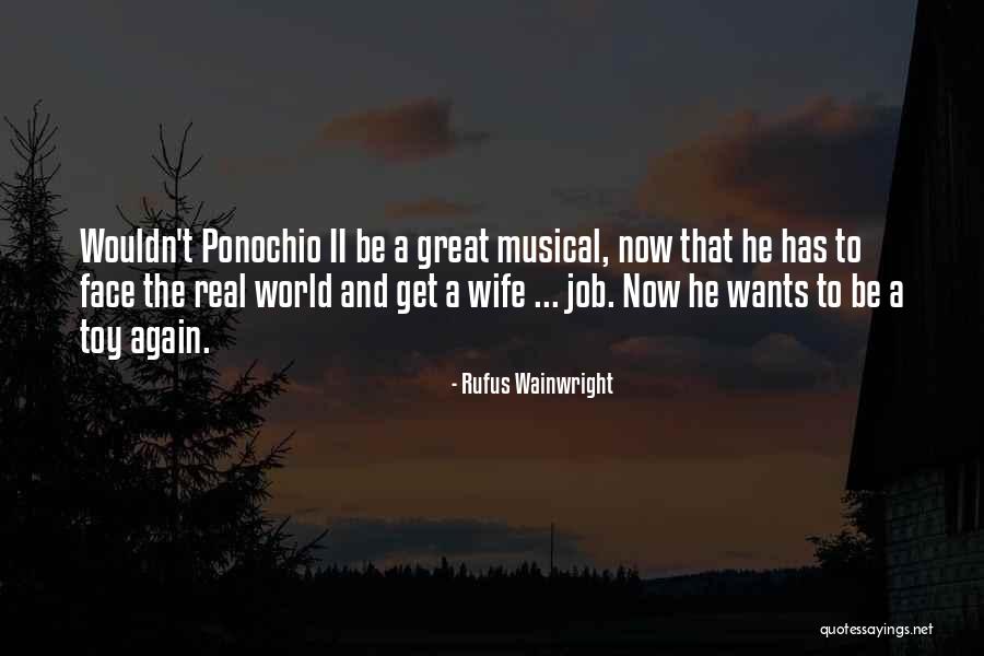 Wife Is At It Again Quotes By Rufus Wainwright Wife Is At It Again Quotes By Rufus Wainwright