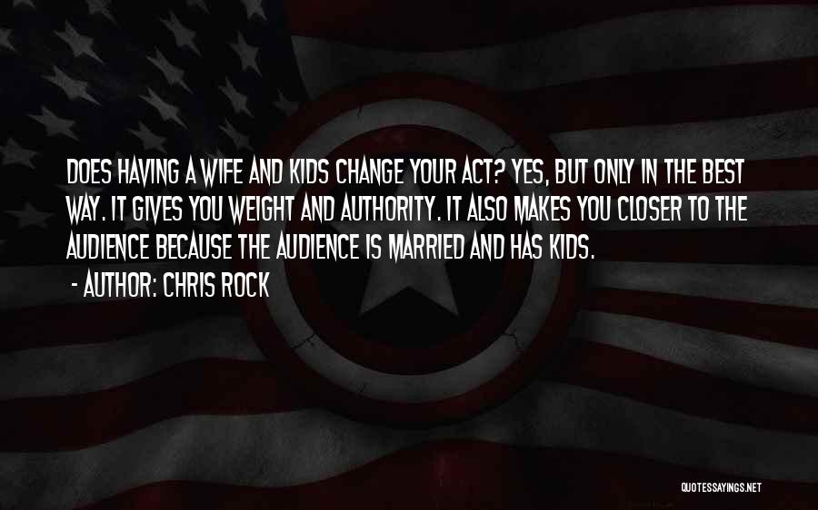 Wife Is Best Quotes By Chris Rock