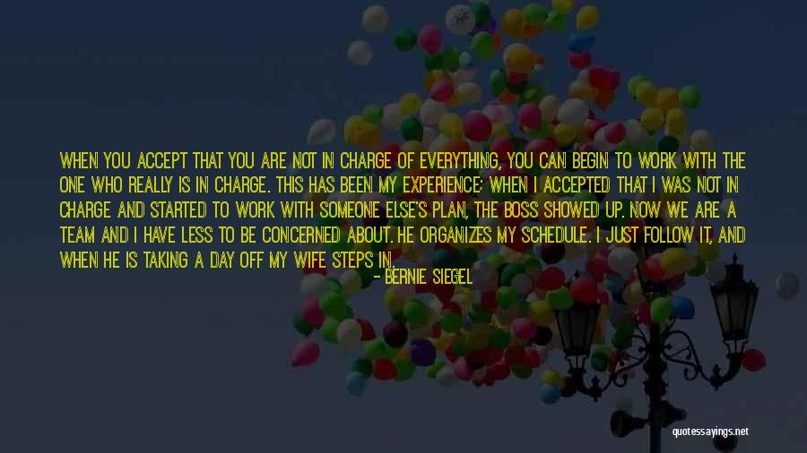 Wife Is The Boss Quotes By Bernie Siegel Wife Is The Boss Quotes By Bernie Siegel