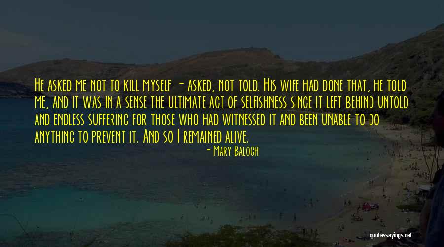 Wife Left Me Quotes By Mary Balogh Wife Left Me Quotes By Mary Balogh