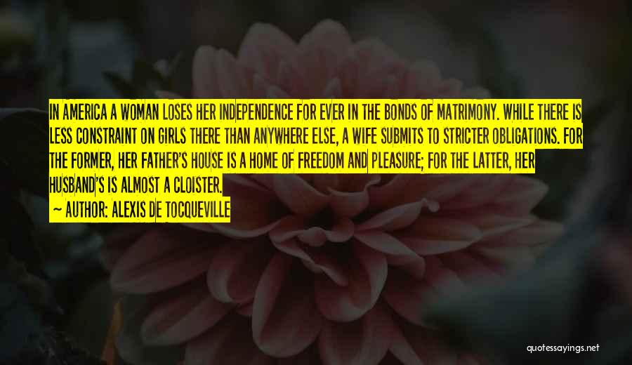 Wife Less Quotes By Alexis De Tocqueville